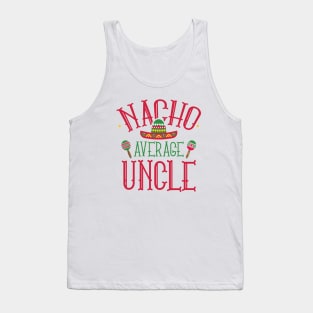 Nacho Average Uncle Tank Top